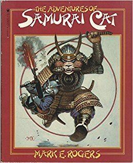 Samurai Cat The Adventures of Samurai Cat Mark E Rogers 9780312850166 Amazon
