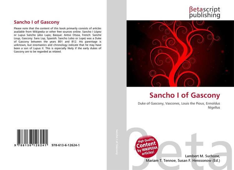 Sancho I of Gascony Sancho I of Gascony 9786136126241 6136126249 9786136126241