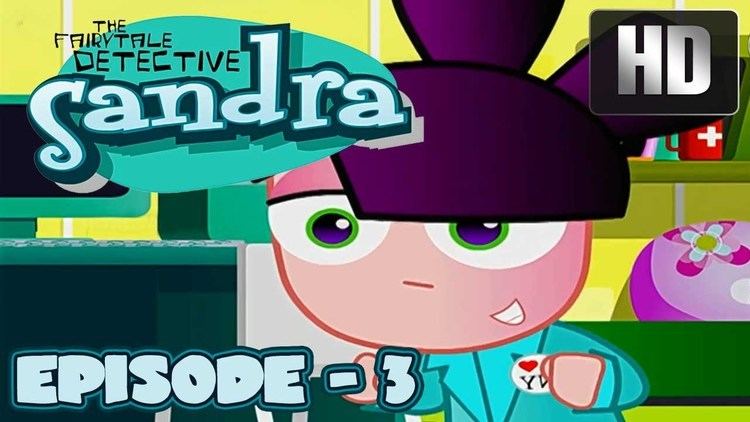 Sandra the Fairytale Detective Sandra The Fairy tale Detective Latest Cartoon for Kids Latest