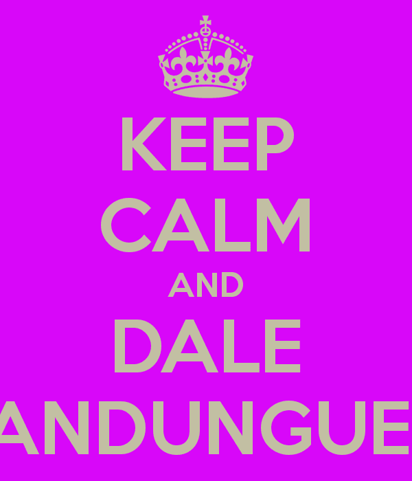 Sandungueo KEEP CALM AND DALE SANDUNGUEO Poster christian Keep CalmoMatic