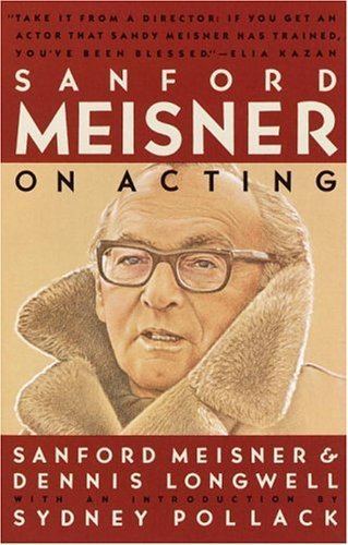 Sanford Meisner 5 Books Every Actor Must Own on Acting Techniques Acting in London
