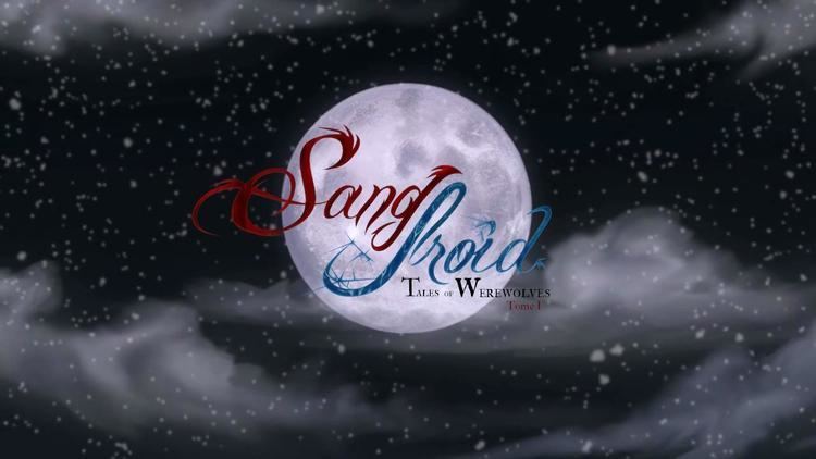 Sang-Froid: Tales of Werewolves SangFroid Tales of Werewolves Dad39s Gaming Addiction