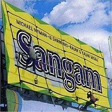 Sangam: Michael Nyman Meets Indian Masters httpsuploadwikimediaorgwikipediaenthumbc