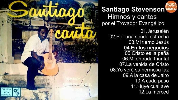 Santiago Stevenson Santiago Stevenson Himnos y cantos por el Trovador Evanglico Ao