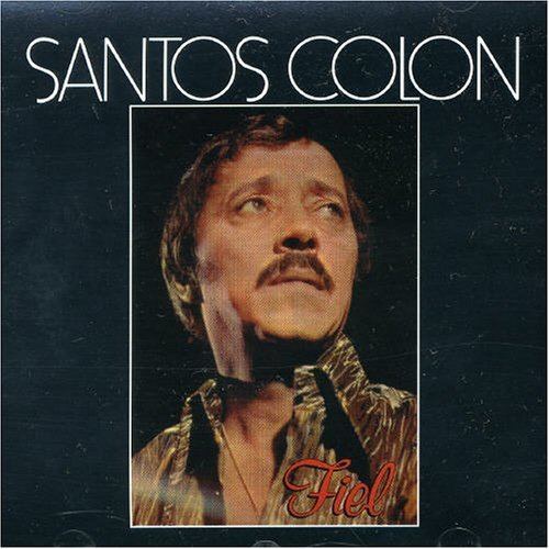 Santos Colón Santos Colon Fiel Amazoncom Music
