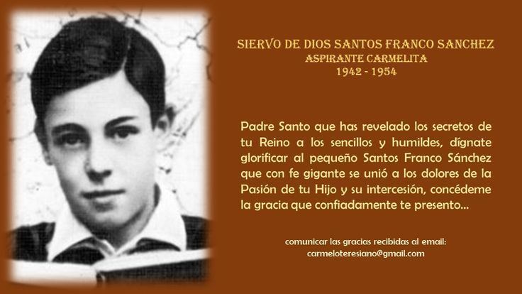 Santos Franco Sánchez Santos Franco Snchez aspirante a Carmelita grande en la fe y con