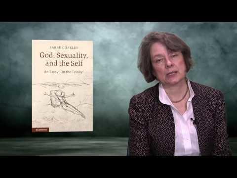 Sarah Coakley SARAH COAKLEYGOD SEXUALITY AND THE SELF YouTube