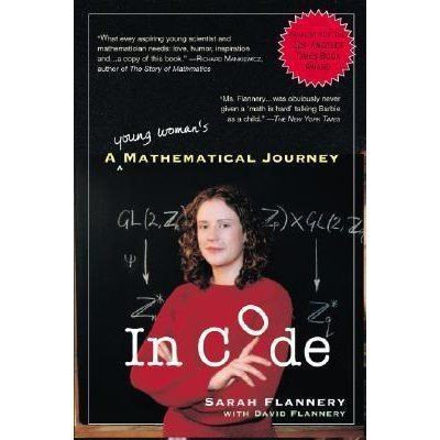 Sarah Flannery In Code A Mathematical Journey by Sarah Flannery