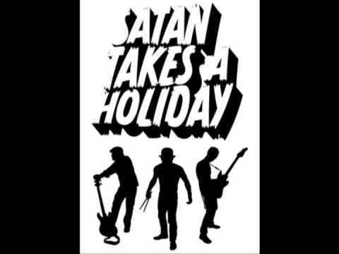 Satan Takes A Holiday (band) httpsiytimgcomvi6gGM94irtXghqdefaultjpg