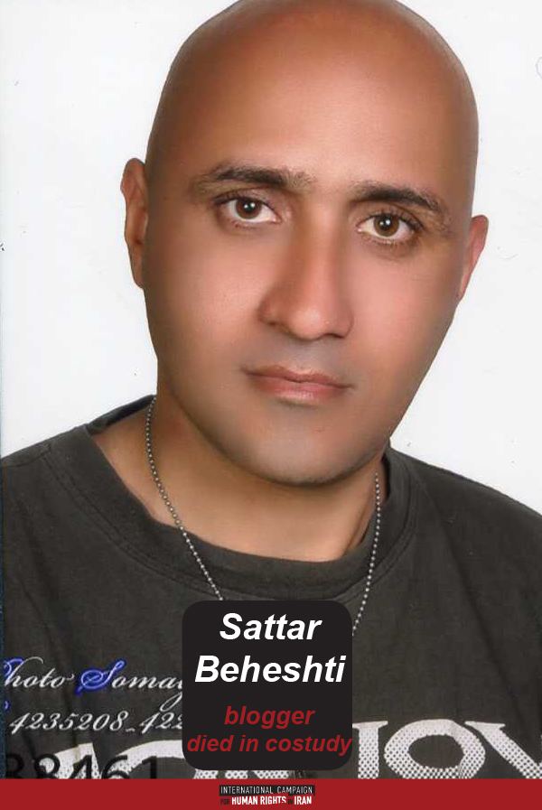 Sattar Beheshti Blogger Dies in Detention Torture Suspected