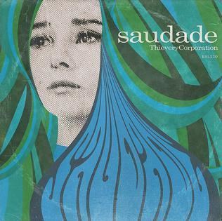Saudade (Thievery Corporation album) httpsuploadwikimediaorgwikipediaencc4Sau