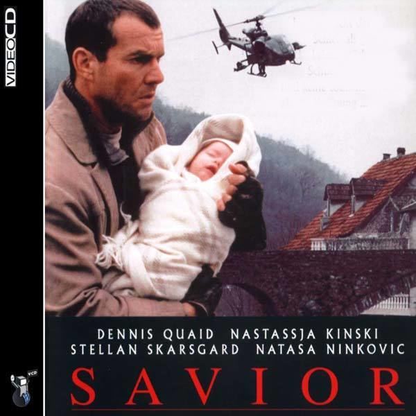 Savior (film) Savior 1998 Dennis Quaid Archive a French Foreign Legion Forum