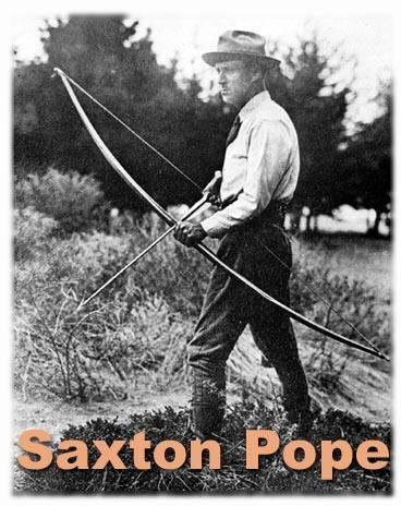 Saxton Pope Stickbowcom Traditional Archery and Traditional Bowhunting