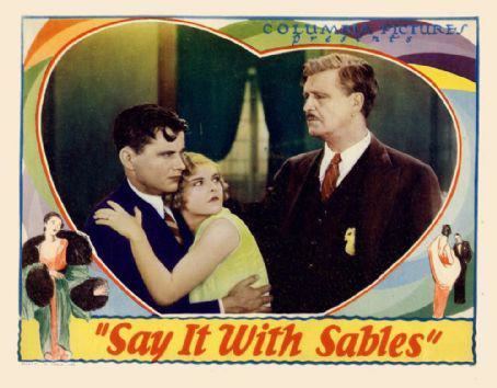 Say It with Sables Say It with Sables 1928
