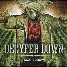Scarecrow (Decyfer Down album) httpsuploadwikimediaorgwikipediaenthumb6