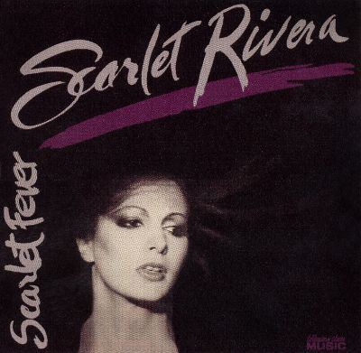 Scarlet Rivera Scarlet Fever Scarlet Rivera Songs Reviews Credits