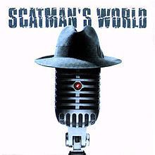 Scatman's World httpsuploadwikimediaorgwikipediaenthumb8