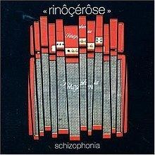 Schizophonia (Rinôçérôse album) httpsuploadwikimediaorgwikipediaenthumbc