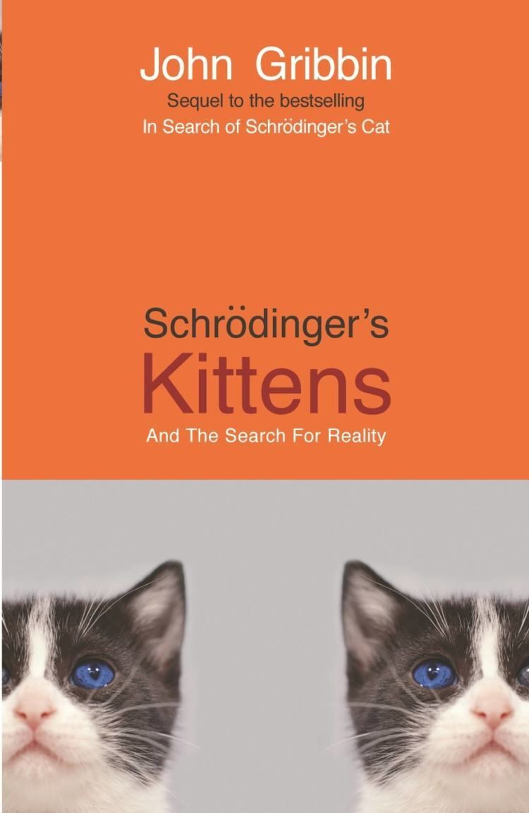 Schrödinger's Kittens and the Search for Reality t0gstaticcomimagesqtbnANd9GcRPWFON7adP6NaBS