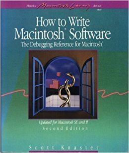 Scott Knaster How to Write Macintosh Software Scott Knaster 9780672484292
