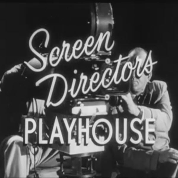 Screen Directors Playhouse A Brief Look The Screen Director39s Playhouse