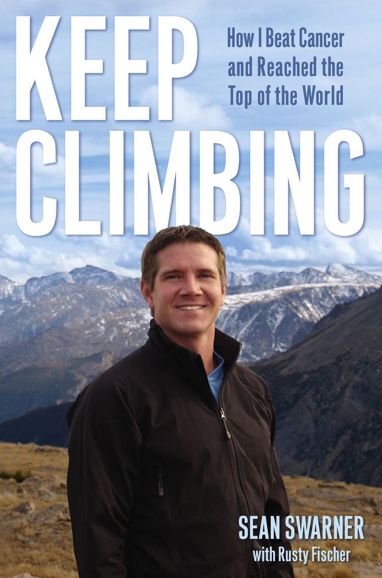 Sean Swarner Keep Climbing Book by Sean Swarner Official Publisher
