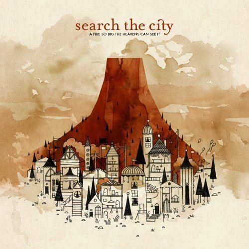 Search the City Search the City Fire So Big the Heavens Can See It Amazoncom Music