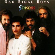 Seasons (The Oak Ridge Boys album) httpsuploadwikimediaorgwikipediaenthumb6