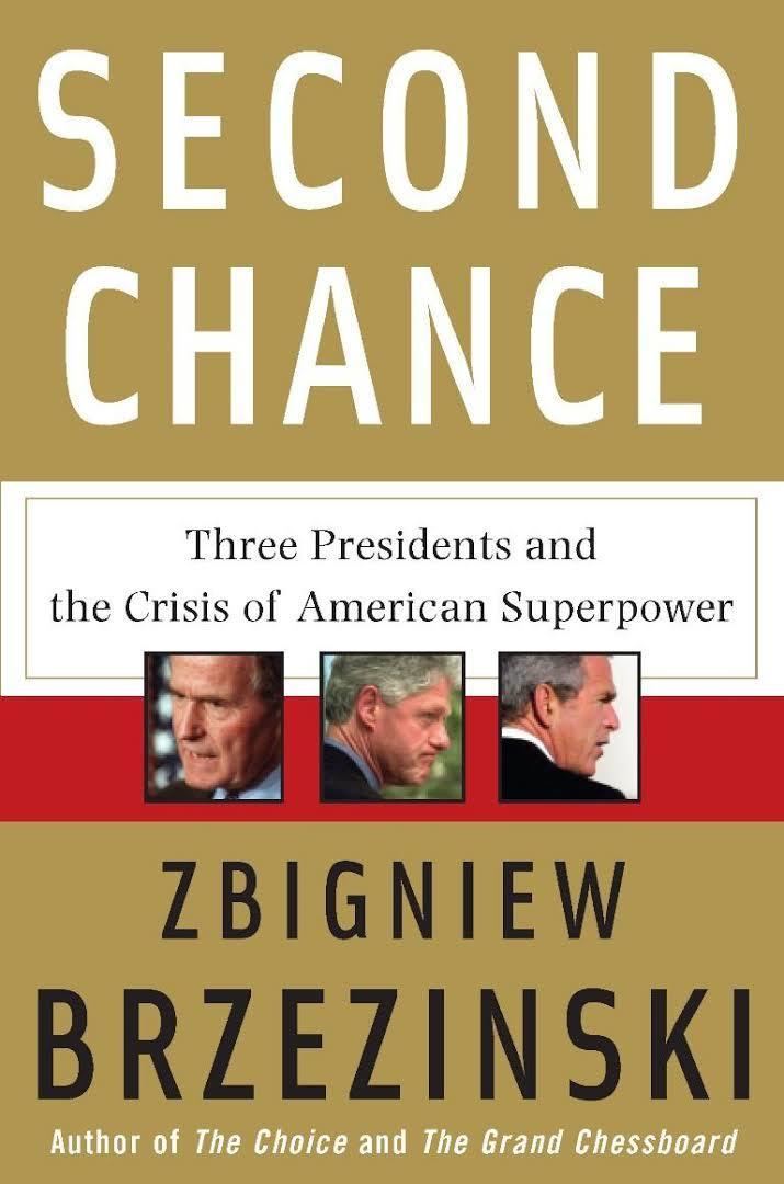 Second Chance: Three Presidents and the Crisis of American Superpower t0gstaticcomimagesqtbnANd9GcQH7nibhAitKnSHUC