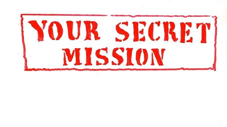 Secret Mission Your Secret Mission YouTube
