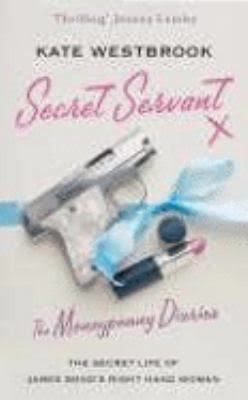 Secret Servant: The Moneypenny Diaries t1gstaticcomimagesqtbnANd9GcTy9j9BDegoEylt