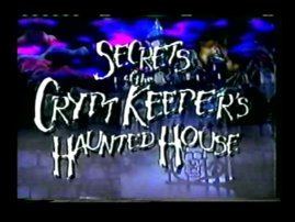 Secrets of the Cryptkeeper's Haunted House Secrets of the Cryptkeeper39s Haunted House 1996 CBS USA
