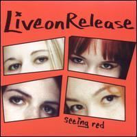 Seeing Red (album) httpsuploadwikimediaorgwikipediaen33aLiv