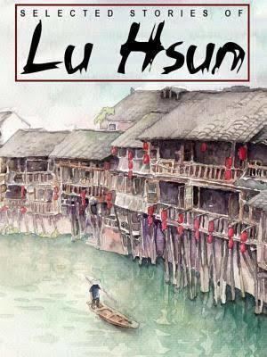Selected Stories of Lu Hsun t0gstaticcomimagesqtbnANd9GcSaUQJwiGHQImAlg