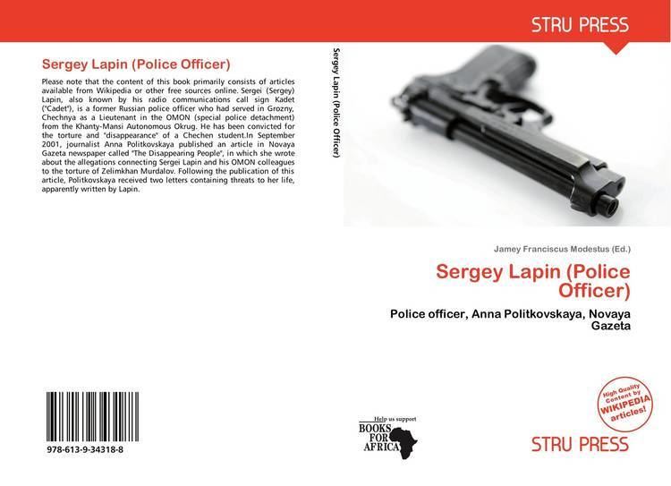 Sergey Lapin (police officer) Sergey Lapin Police Officer 9786139343188 6139343186