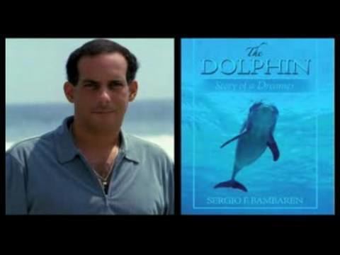 Sergio Bambaren The Dolphin Story of a Dreamer YouTube