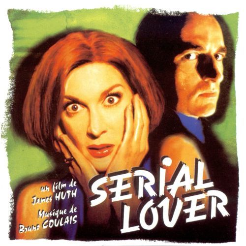 Serial Lover Serial Lover Original Score Bruno Coulais Songs Reviews