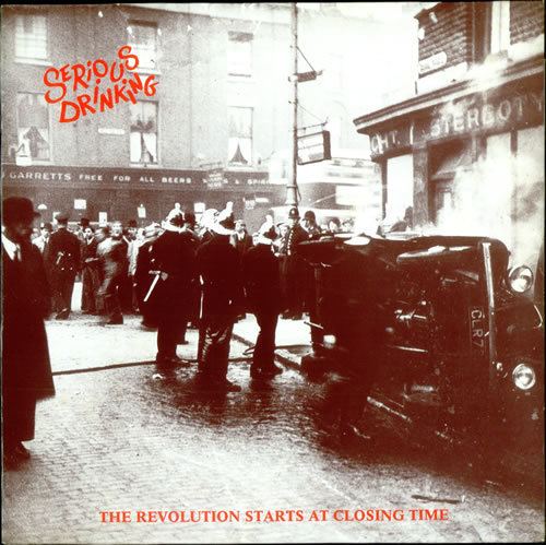 Serious Drinking Serious Drinking The Revolution Starts At Closing Time UK vinyl LP