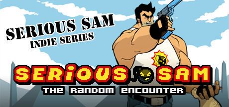 Serious Sam: The Random Encounter Serious Sam The Random Encounter on Steam