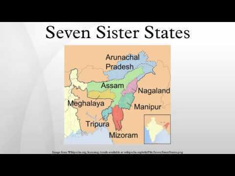 Seven Sister States Seven Sister States YouTube