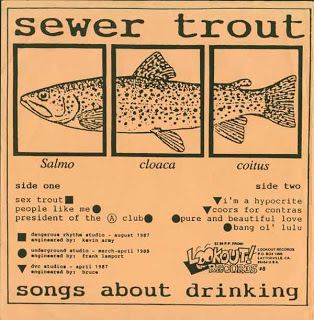 Sewer Trout music ruined my life Sewer Trout Songs About Drinking