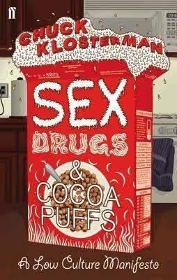 Sex, Drugs, and Cocoa Puffs t2gstaticcomimagesqtbnANd9GcTz6g2uzNLYhSzhF