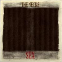 Sex (The Necks album) httpsuploadwikimediaorgwikipediaen885Sex