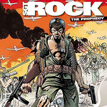 Sgt. Rock Sgt Rock The Prophecy Digital Comics Comics by comiXology