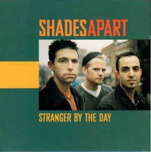 Shades Apart Shades Apart Stranger By The Day CD at Discogs