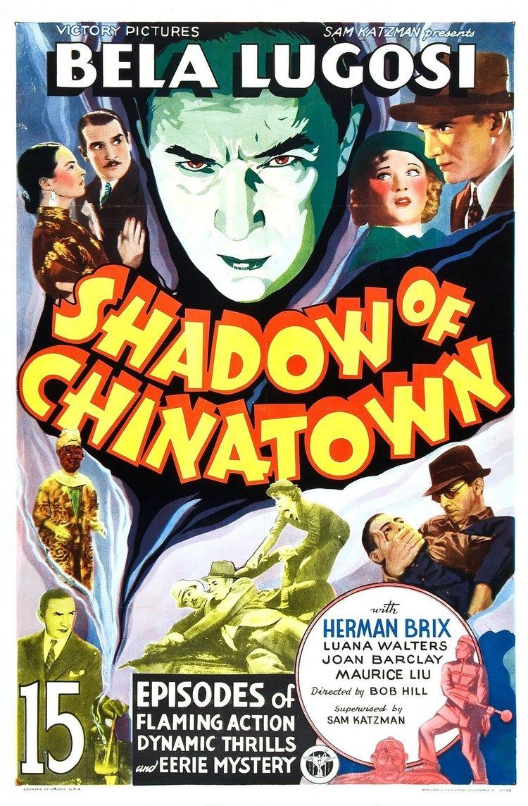 Shadow of Chinatown Shadow of Chinatown Serial Victory Pictures 1936 The Bela