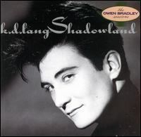Shadowland (k.d. lang album) httpsuploadwikimediaorgwikipediaen333Kd