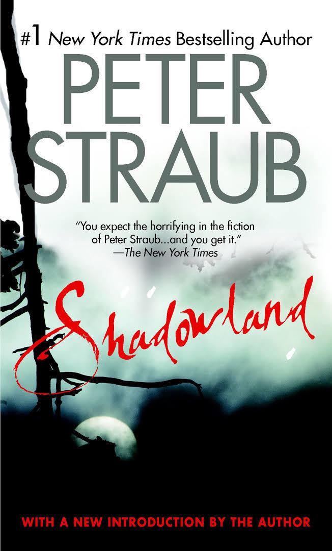 Shadowland (Straub novel) t2gstaticcomimagesqtbnANd9GcQqo8pGnVhADoHibQ