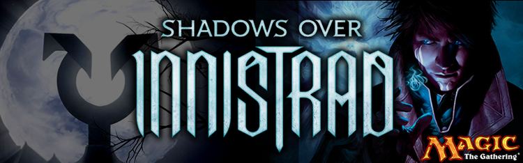 Shadows over Innistrad PPTQ Shadows Over Innistrad Release Sealed Battlegrounds