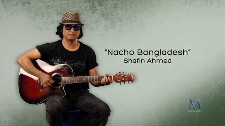 Shafin Ahmed shafin ahmed miles Nacho Bangladesh trailer YouTube